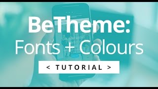 BeTheme  Changing Font amp Theme Colours  Font Sizes [upl. by Fawne]