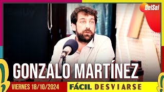 FácilDesviarse  ENTREVISTA A GONZALO MARTÍNEZ  18102024 [upl. by Ayardna]