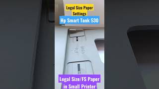 How to Set Legal size paper in Ho Smart Tank 530 Allinone Printer [upl. by Ludewig]