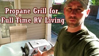 Char Broil Grill 2 GO X200 Review  Propane Grill for Full Time RV Living [upl. by Claudell382]