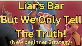 Liars Bar But We Only Tell The Truth Strategy Liars Deck Guide [upl. by Shanney663]