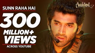 Sunn Raha Hai Na Tu Aashiqui 2 Full Video Song  Aditya Roy Kapur Shraddha Kapoor [upl. by Searby750]