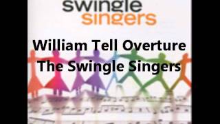 William Tell Overture a cappellaThe Swingle Singers [upl. by Ahsote34]