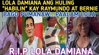 LOLA DAMIANA ANG HULING SANDALI BAGO NAMATAYREST IN PEACE LOLA DAMIANAVal Santos Matubang [upl. by Eliason833]