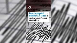 Sismo de magnitud preliminar 57 sacude la frontera entre Panamá y Costa Rica [upl. by Mamoun]