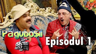 Pagubosii  episodul 1 [upl. by Anirbed]