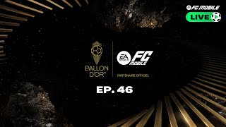 FC Mobile LIVE  Episode 46 Ballon dOr [upl. by Rexford]