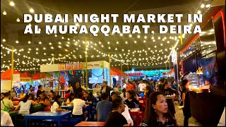 Dubai Night Market in AlMuraqqabat Deira  Dubai [upl. by Tik]