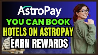 Get Rewards with Astropay Hotel Bookings  Astropay [upl. by Seilenna783]