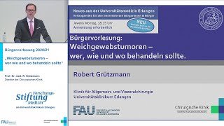 Robert Grützmann quotWeichgewebstumore wer wie und wo behandeln solltequot über Therapie von Sarkomen [upl. by Anele]