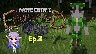 quotDRYAD SISTERquot Minecraft Enchanted Oasis Ep 3 [upl. by Corinna]