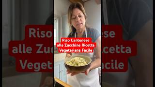 Riso Cantonese alle Zucchine Ricetta Vegetariana Facile shorts rice ricette [upl. by Avin]