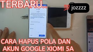 HAPUS POLA DAN AKUN GOOGLE XIOMI 5A [upl. by Adnalay474]