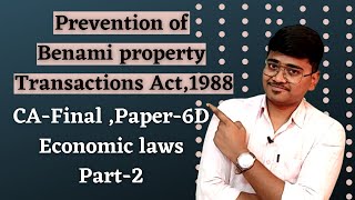 Prohibition of benami property transaction ActPart2CAFinal paper6D Economic law elective paper [upl. by Dougall]