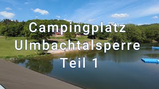 Campingplatz Ulmbachtalsperre Teil 1 [upl. by Holly]