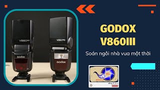 Godox V860III  Đèn speedlite đáng mua nhất hiện nay [upl. by Berliner]