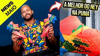 LANÃ‡AMENTOS das CHUTEIRAS de MAIO  A melhor do NEYMAR na PUMA [upl. by Smaoht]