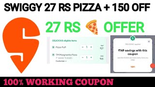 swiggy 27 rs pizza  150 off  swiggy coupon code today [upl. by Anaeerb]