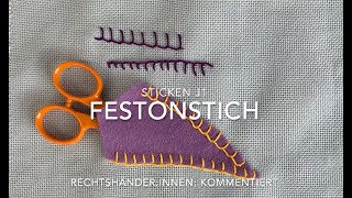 Sticken J1  FestonLangettenstich für Rechtshänderinnen kommentiert [upl. by Martynne]