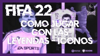 FIFA 22  COMO JUGAR CON LAS LEYENDAS O ICONOS EN EL MODO CARRERA [upl. by Richel359]