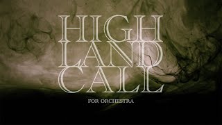 Highland Call for Orchestra by Manuel Hilleke  FILMharmonic Orchestra Prague [upl. by Zinn968]