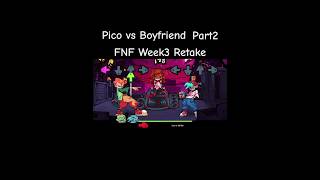 FNF VS PICO WEEK 3 RETAKE fnfmods Pico fnfupdate fridaynightfunkin Part2 [upl. by Emolas199]