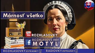 Márnosť všetko  Božena Slančíková Timrava  Rozhlasová hra SK [upl. by Mccourt826]