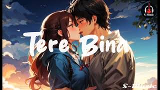 Tere Bina  New Hindi Romantic Song  Album Song Hindi  SMusic  Best Romantic Song Hindi 2024 [upl. by Ainollopa]