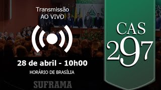 297ª Reunião Ordinária do Conselho de Administração da Suframa CAS [upl. by Krongold480]