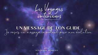 Méditation pour recevoir un message de ton guide important pour ton évolution [upl. by Annayar]