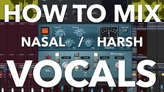 How to Mix Harsh Nasal Vocals [upl. by Nymzaj484]