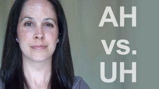 How to Pronounce AH vs UH American English [upl. by Amla]