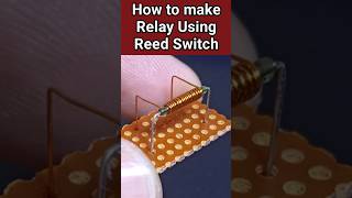 Making Relay Using Reed Switch [upl. by Whiteley]