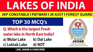 Lakes of India ll TOP 30 MCQS l JKP CONSTABLE l PATWARI l FOREST GUARD JAST [upl. by Assenat]