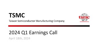 TSMC Taiwan Semiconductor 2024 Q1 Earnings Call [upl. by Umeko]