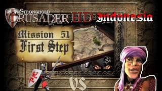 Stronghold Crusader HD Indonesia  51 First Step  Crusader Trail [upl. by Beesley]