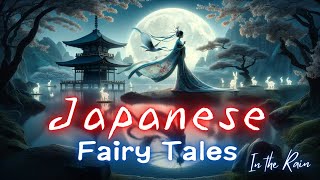 Relaxing Japanese Fairy Tales Audiobook  8Hour Rainy Night Bedtime Stories [upl. by Anairam]