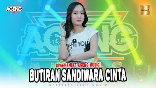 Diva Hani ft Ageng Music  Butiran Sandiwara Cinta Official Live Music [upl. by Lonny320]