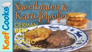 Easy Sauerbraten with Kartoffelpuffer  German Beef with Potato Pancakes [upl. by Odnomar544]