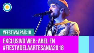 Festival País 18  Abel Pintos  Por una gota de tu voz  En la Fiesta Nacional de la Artesanía [upl. by Svensen]