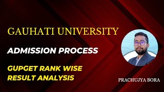 Gauhati University Admission Process Details  GUPGET Result 📌📌 [upl. by Spragens542]