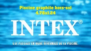 60Mode hivernage de la piscine graphite INTEX [upl. by Nylarak]