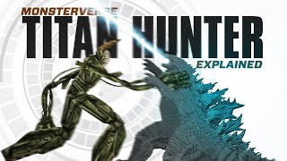 Could Godzilla defeat the Titan HUNTER  Titan Hunter MECH Explained [upl. by Irme]