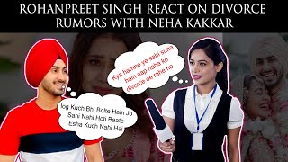 Rohanpreet Singh  Neha Kakkar  React on Divorce [upl. by Dewhurst]