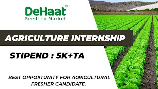 Dehaat  Agriculture internship 2024  Dehaat Internship  Agrihunars [upl. by Ojillib]