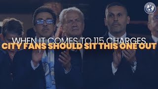 When it Comes to the 115 Charges Manchester City Fans Should Probably Sit This One Out [upl. by Toma]