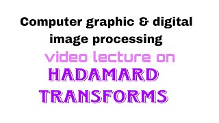 Hadamard Transform in digital image processing in Bangla [upl. by Rehpinnej267]