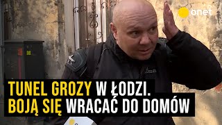 Tunel grozy w Łodzi Mieszkańcy boją się wracać do domów [upl. by Lyrem]