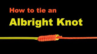 Fishing Knots  How to tie an Albright Knot Braided line to Fluorocarbon leader line [upl. by Lunt163]