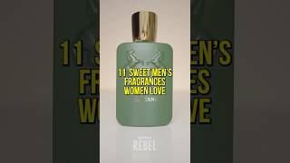 11 Sweet Men’s Fragrances Women Love 🔥 Top Fragrances For Men [upl. by Tallula]